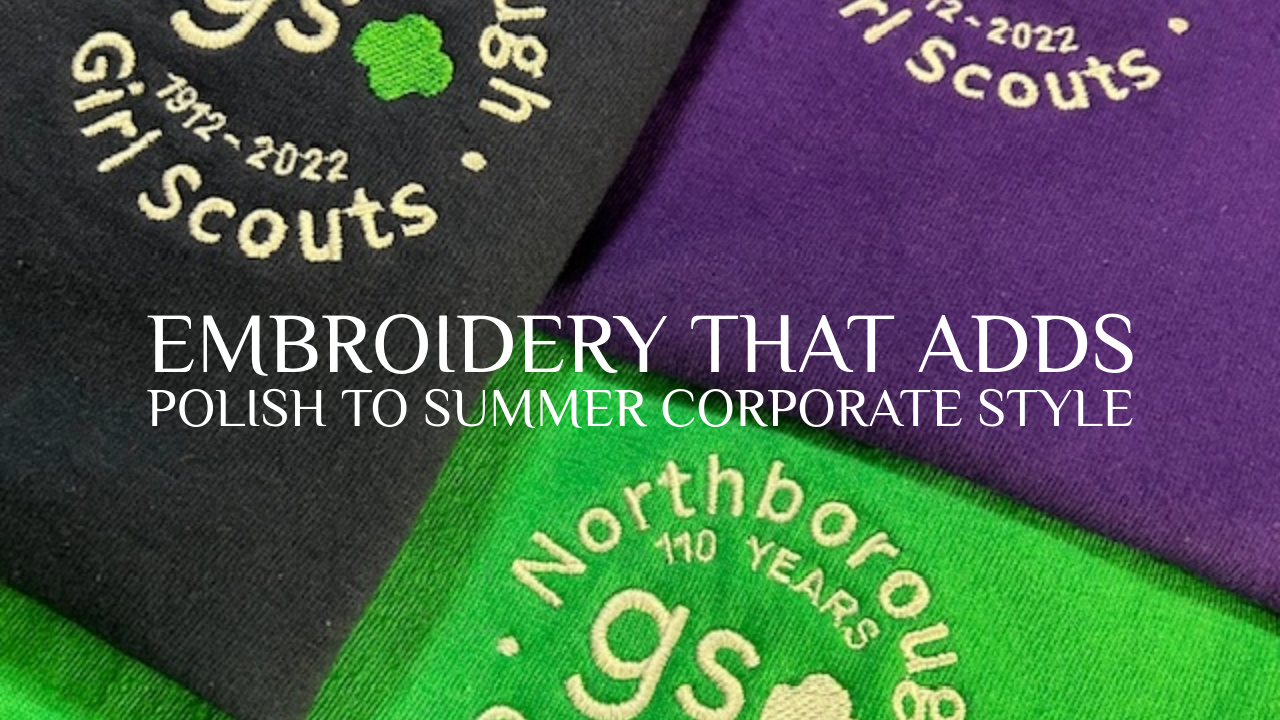 Embroidery That Adds Polish to Summer Corporate Style